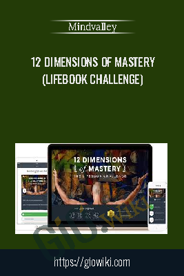12 Dimensions of Mastery (Lifebook Challenge)