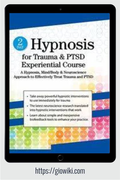 2 Day Hypnosis for Trauma and PTSD Experiential Course - Carol Kershaw & Bill Wade