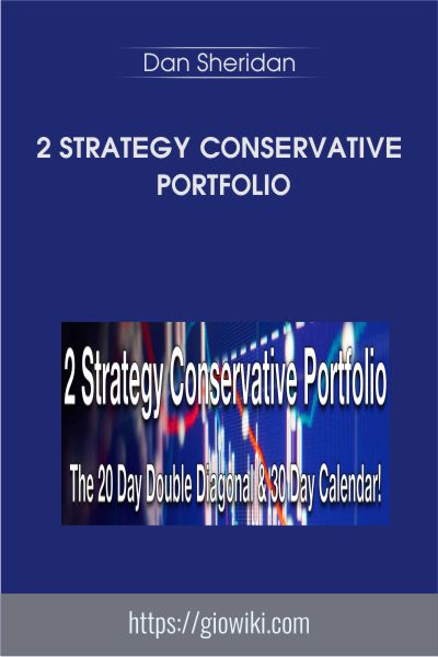 2 Strategy Conservative Portfolio - Dan Sheridan