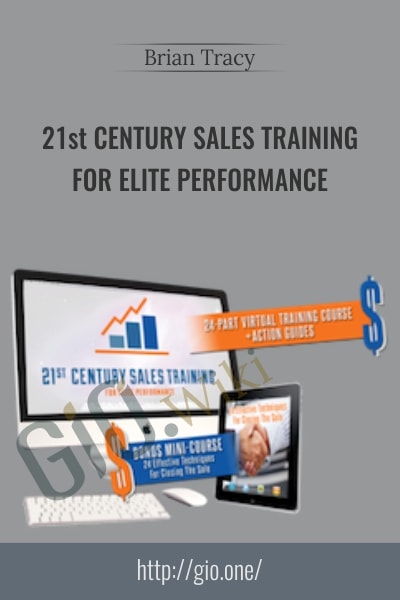21st Century Sales Training for Elite Performance - Brian Tracy
