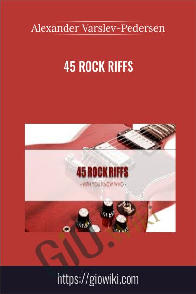 45 Rock Riffs - Alexander Varslev-Pedersen