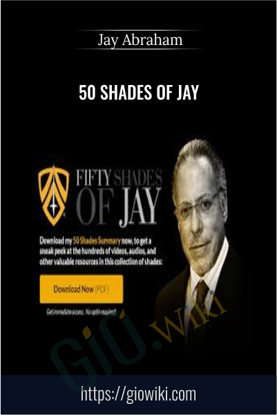 50 Shades of Jay - Jay Abraham