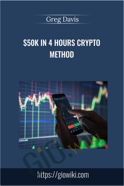 $50k In 4 Hours Crypto Method - Greg Davis