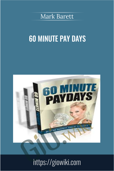 60 Minute Pay Days – Mark Barett
