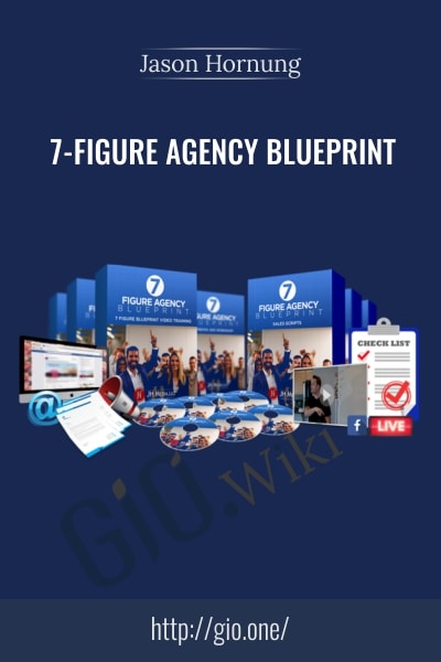 7-Figure Agency Blueprint - Jason Hornung