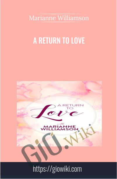 A Return to Love - Marianne Williamson