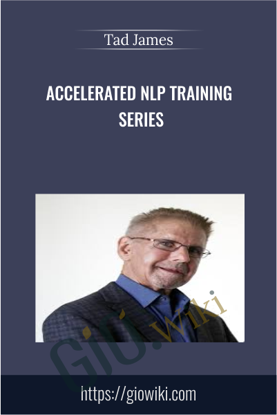 Accelerated NLP Training Series - Tad James