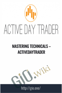 Mastering Technicals – Activedaytrader