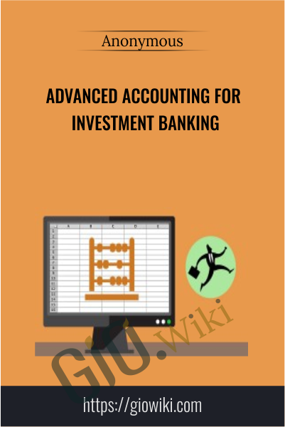 Advanced Accounting for Investment Banking