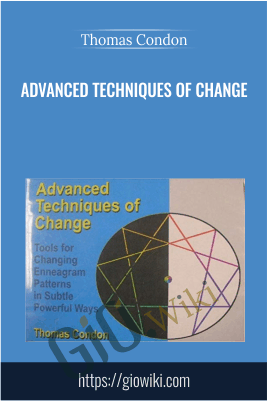 Advanced Techniques of Change - Thomas Condon