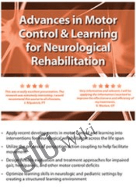 Advances in Motor Control and Learning for Neurological Rehab - Ben Sidaway