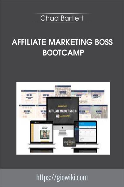 Affiliate Marketing Boss Bootcamp - Chad Bartlett