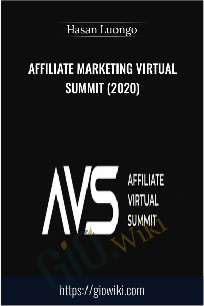 Affiliate Marketing Virtual Summit (2020) - Hasan Luongo
