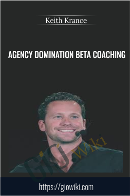 Agency Domination Beta Coaching - Keith Krance