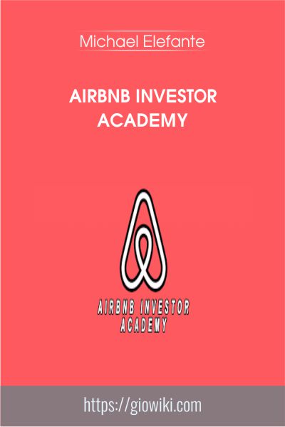Airbnb Investor Academy - Michael Elefante