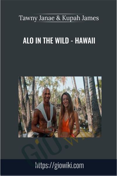 Alo in the wild - Hawaii - Tawny Janae and Kupah James