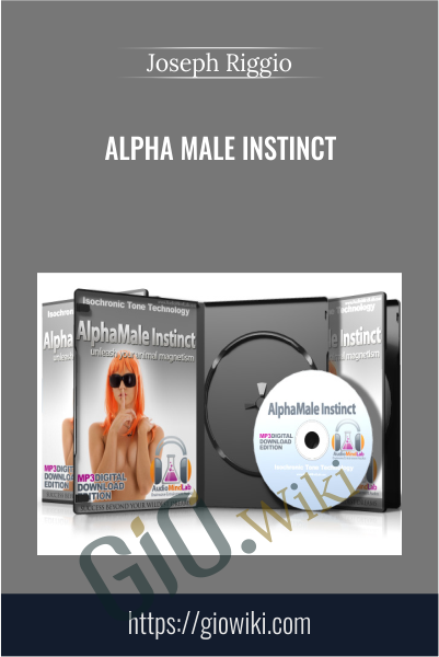 Alpha male instinct - Joseph Riggio