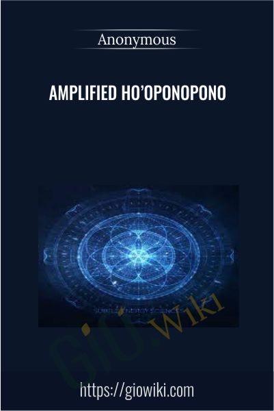 Amplified Ho’oponopono