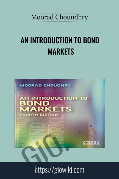 An Introduction to Bond Markets - Moorad Choundhry