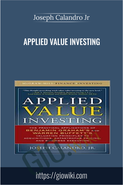 Applied Value Investing - Joseph Calandro Jr