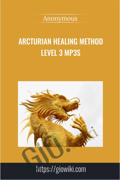 Arcturian Healing Method Level 3 mp3s