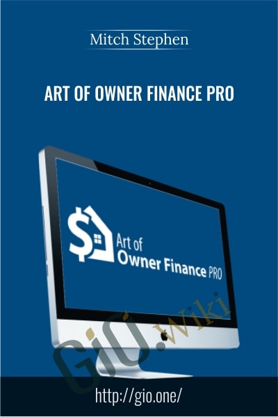 Art of Owner Finance Pro - Mitch Stephen