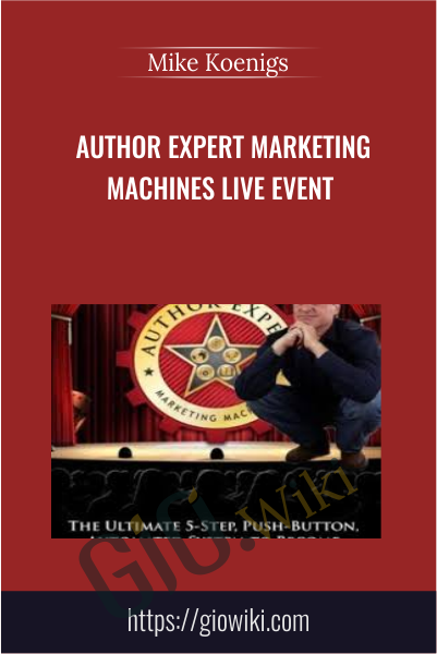 Author Expert Marketing Machines Live Event - Mike Koenigs
