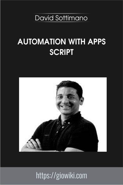 Automation with Apps script - David Sottimano