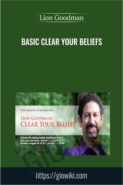 Basic Clear Your Beliefs - Lion Goodman
