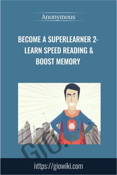Become a SuperLearner 2 - Learn Speed Reading & Boost Memory