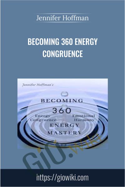 Becoming 360 Energy Congruence - Jennifer Hoffman