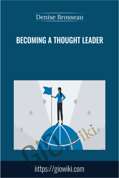 Becoming a Thought Leader - Denise Brosseau