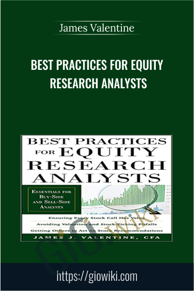 Best Practices for Equity Research Analysts - James Valentine