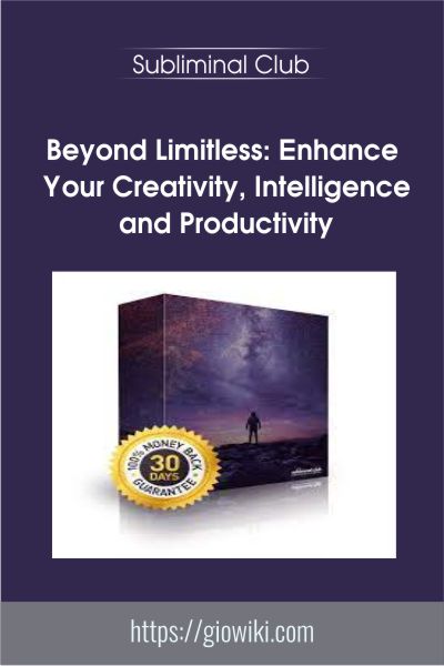 Beyond Limitless: Enhance Your Creativity, Intelligence and Productivity - Subliminal Club