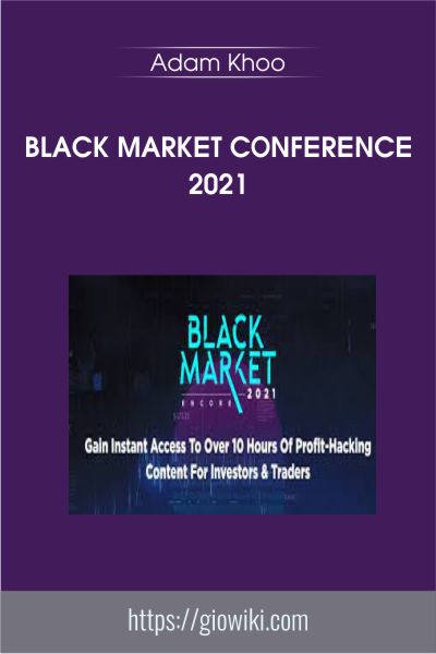 Black Market Conference 2021 - Adam Khoo