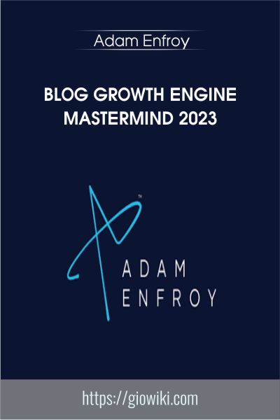 Blog Growth Engine Mastermind 2023 - Adam Enfroy