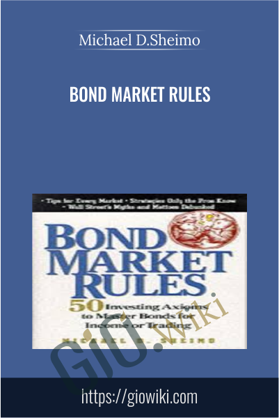 Bond Market Rules - Michael D.Sheimo