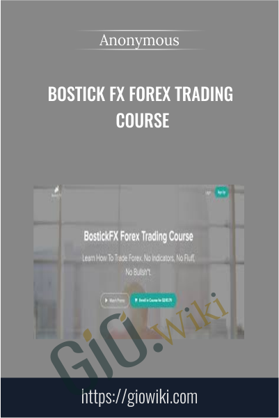 Bostick FX Forex Trading Course