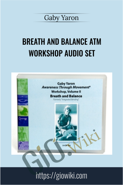 Breath and Balance ATM Workshop Audio Set - Gaby Yaron