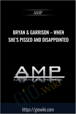 Bryan & Garrison – When She’s Pissed and Disappointed - AMP