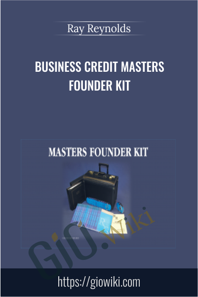 Business Credit Masters Founder Kit - Ray Reynolds
