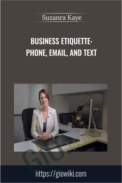 Business Etiquette: Phone, Email, and Text - Suzanra Kaye