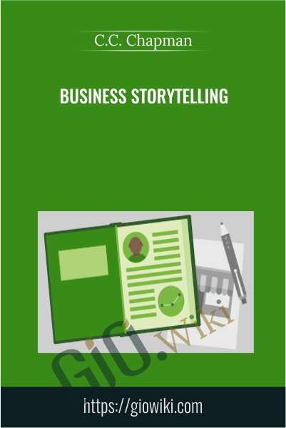Business Storytelling - C.C. Chapman