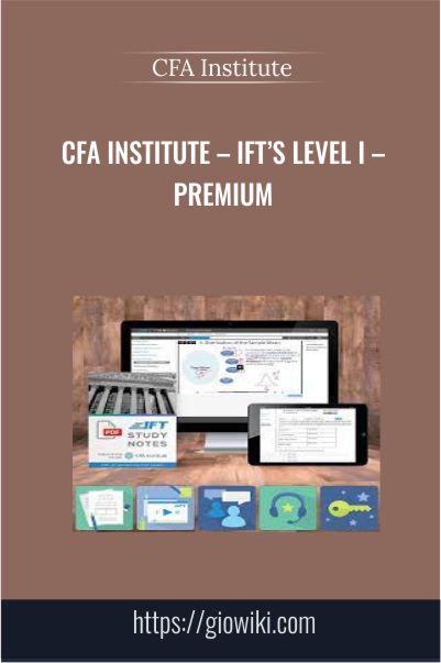 CFA Institute – IFT’s Level I – Premium