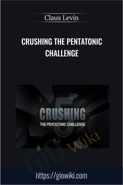 Crushing The Pentatonic Challenge - Claus Levin