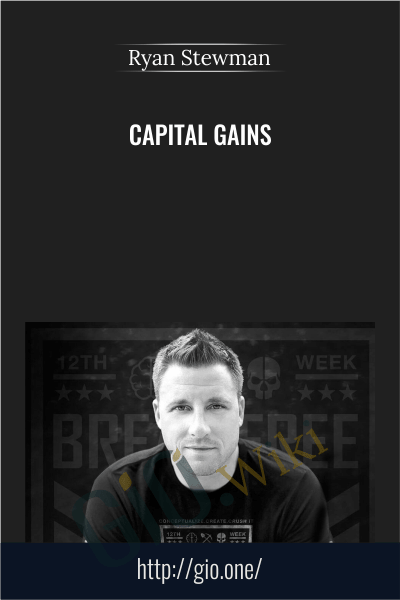 Capital Gains - Ryan Stewman