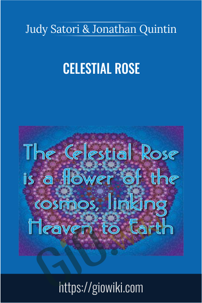 Celestial Rose - Judy Satori & Jonathan Quintin