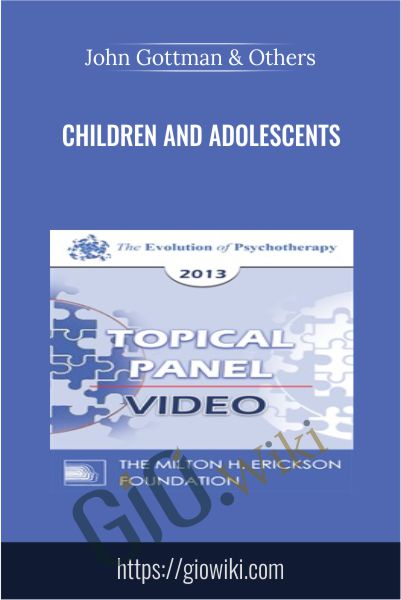 Children and Adolescents - John Gottman & Others