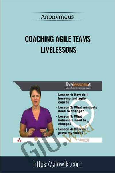 Coaching Agile Teams LiveLessons