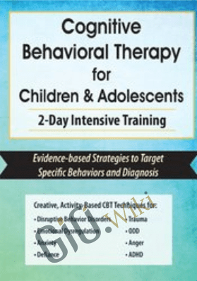 Cognitive Behavioral Therapy for Children & Adolescents: 2-Day Intensive Training - Amanda Crowder